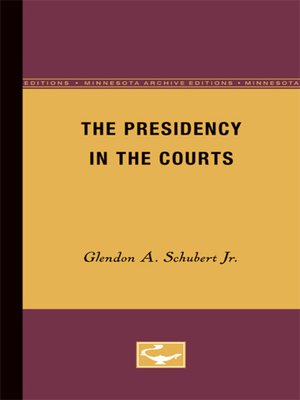cover image of The Presidency in the Courts